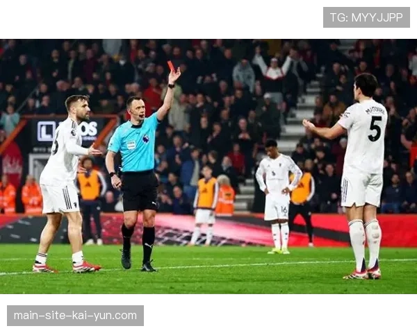 曼联马奎尔红牌送点暴露防线隐患 冬窗未补中卫埋下争四隐患